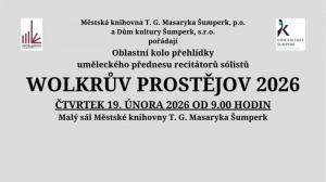 WOLKRŮV PROSTĚJOV 2026/ Oblastní kolo přehlídky uměleckého přednesu