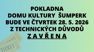 PŘEDPRODEJ VSTUPENEK | UZAVŘENÍ POKLADNY VE ČTVRTEK 28.5.2026