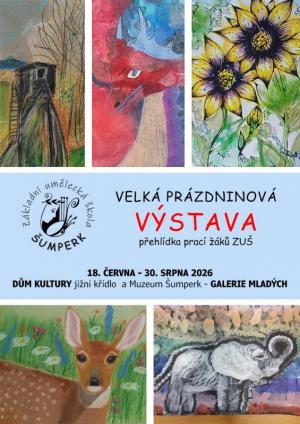 VELKÁ PRÁZDNINOVÁ VÝSTAVA - Přehlídka prací žáků ZUŠ