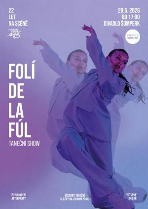 FOLÍ DE LA FÚL / taneční show